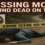 Missing Mom Found Dead on Trip